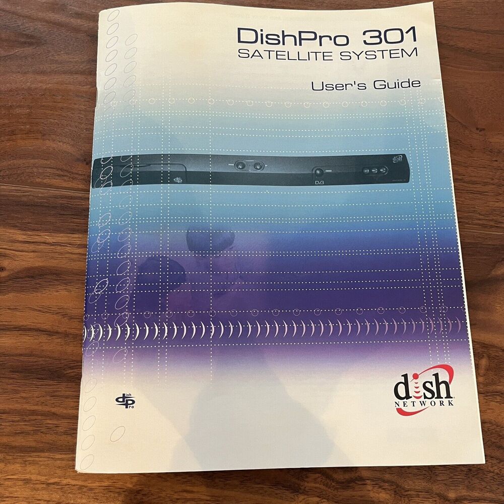 Dish Pro 301 Satellite System User's Guide
